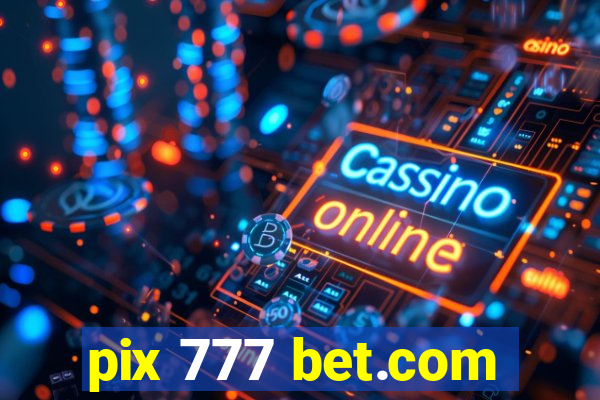 pix 777 bet.com